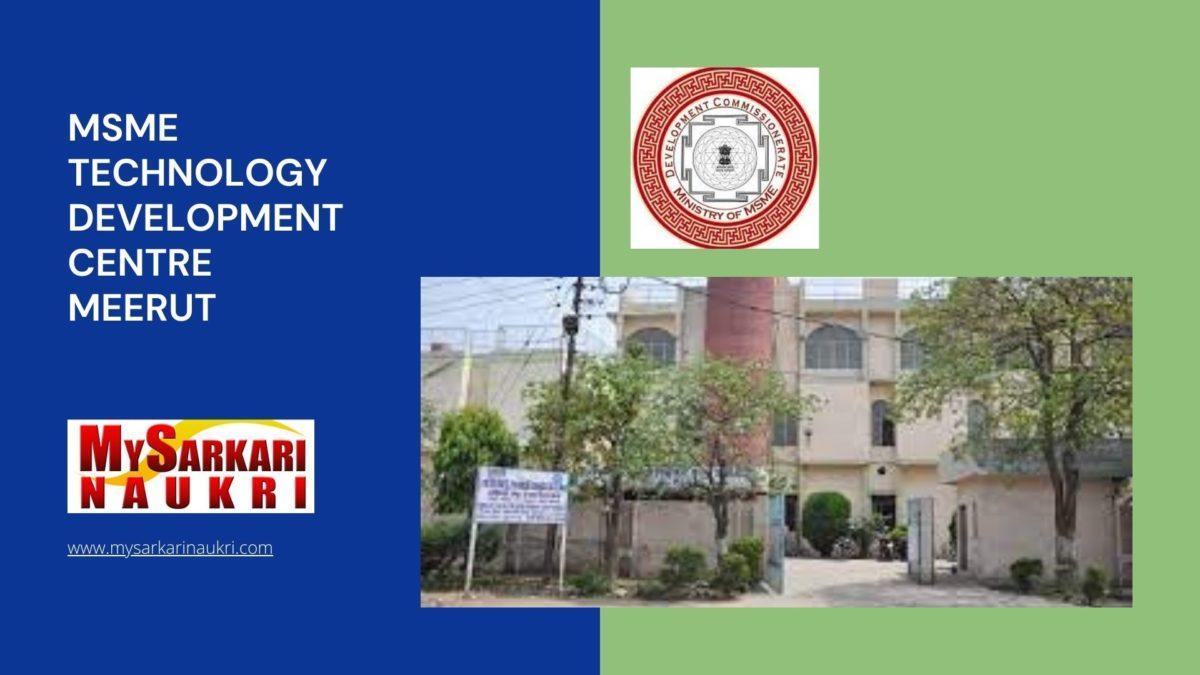 MSME Technology Development Centre Meerut Recruitment