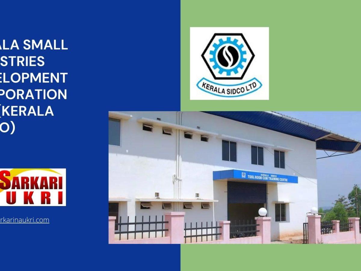 Kerala Small Industries Development Corporation Ltd (Kerala SIDCO) Recruitment