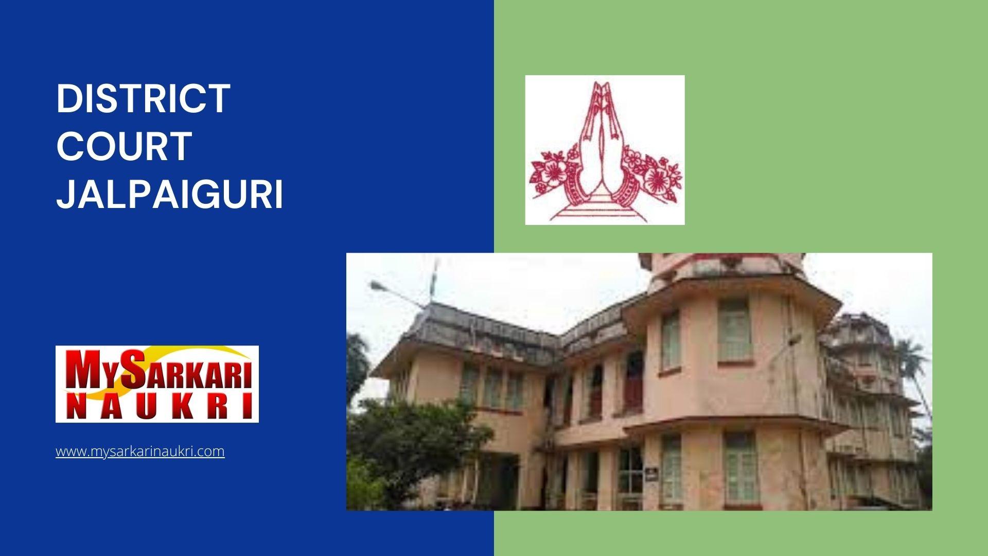 District Court Jalpaiguri Recruitment