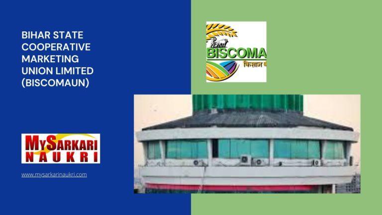 Bihar State Cooperative Marketing Union Limited (BISCOMAUN) Recruitment