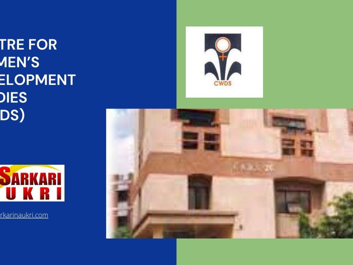 Centre for Women’s Development Studies (CWDS) Recruitment