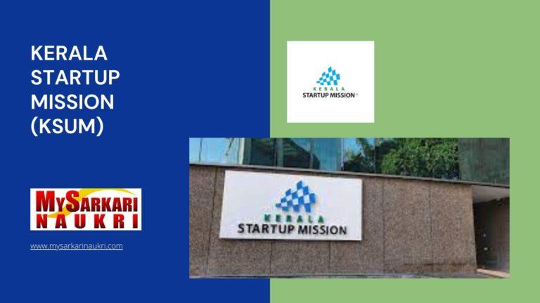 Kerala Startup Mission (KSUM) Recruitment