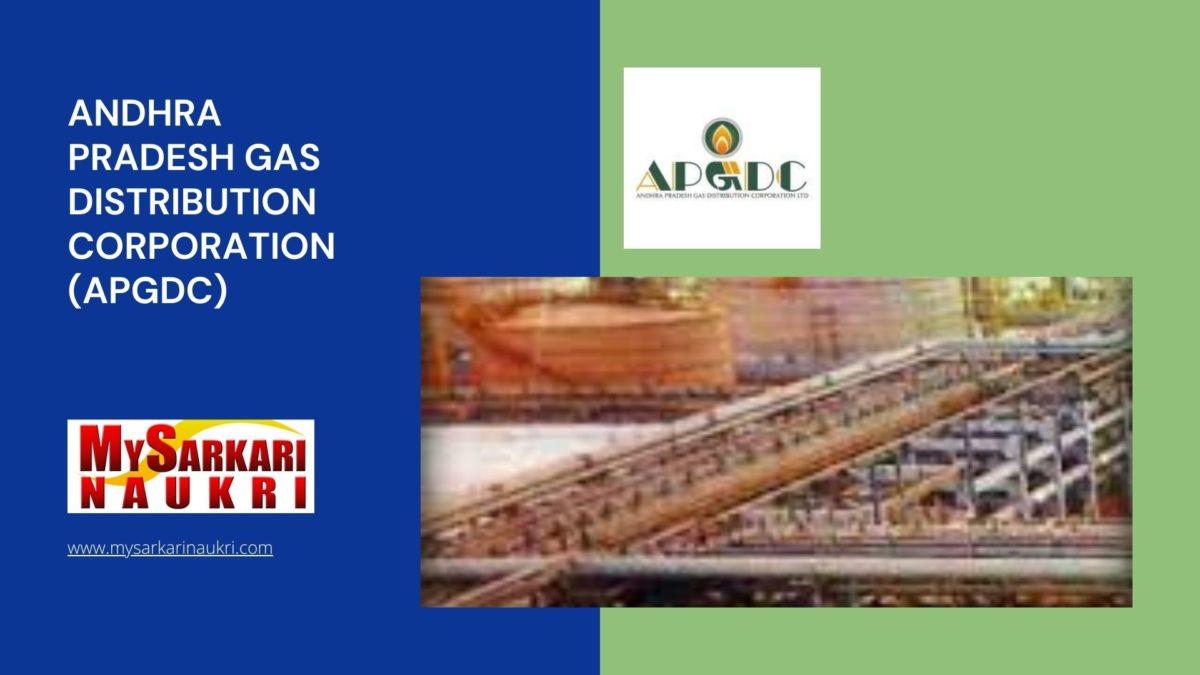 Andhra Pradesh Gas Distribution Corporation (APGDC) Recruitment