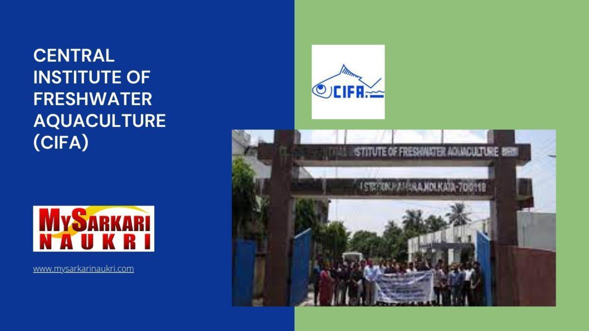 Central Institute of Freshwater Aquaculture (CIFA) Recruitment