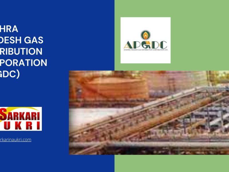 Andhra Pradesh Gas Distribution Corporation (APGDC) Recruitment