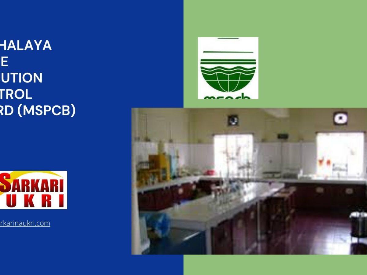 Meghalaya State Pollution Control Board (MSPCB) Recruitment