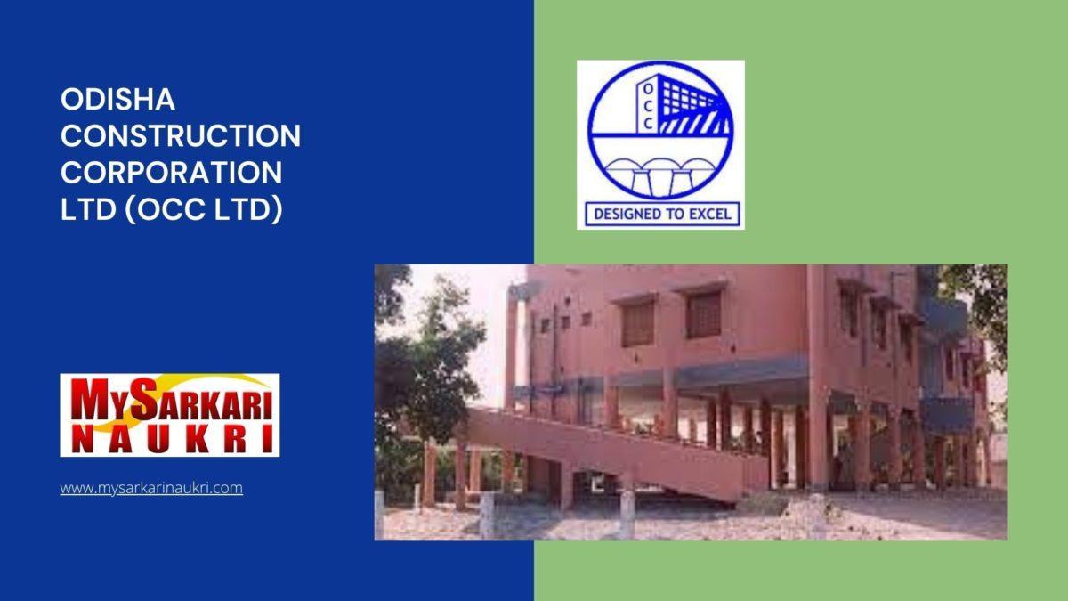 Odisha Construction Corporation Ltd (OCC Ltd) Recruitment