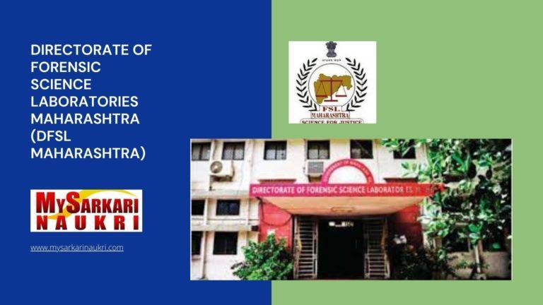 Directorate of Forensic Science Laboratories Maharashtra (DFSL Maharashtra) Recruitment