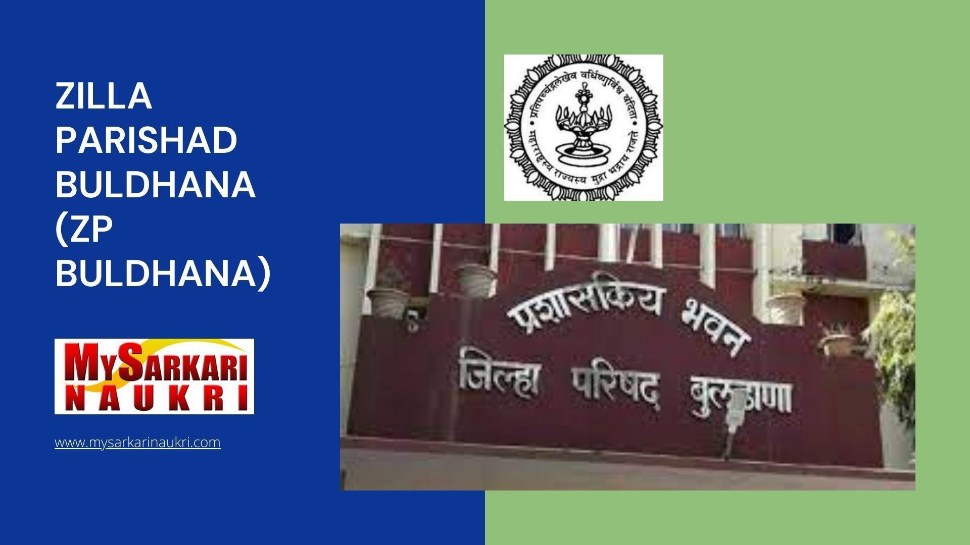 Zilla Parishad Buldhana (ZP Buldhana) Recruitment