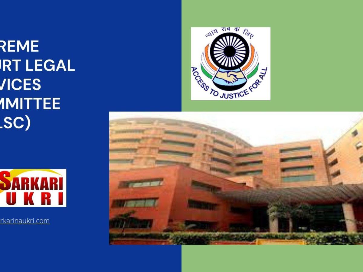 Supreme Court Legal Services Committee (SCLSC) Recruitment