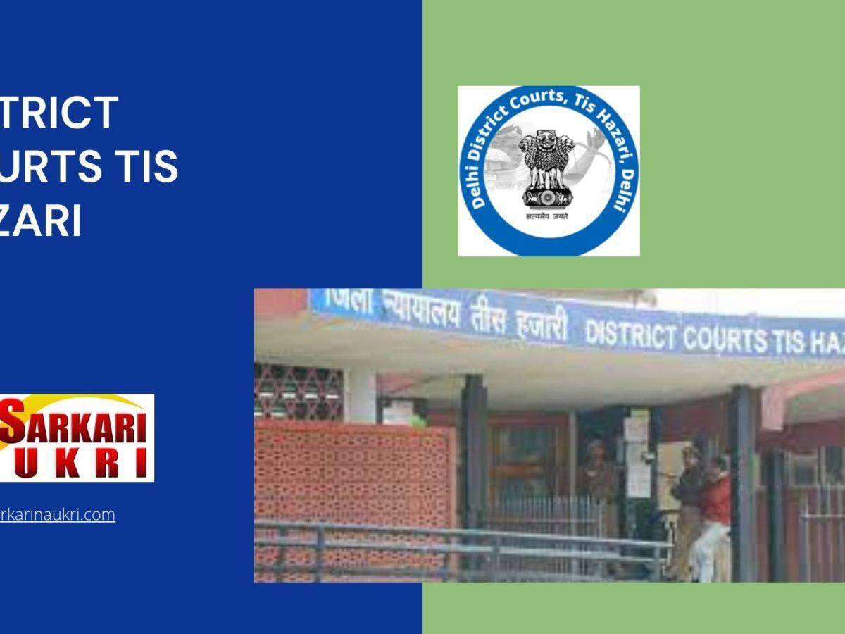 District Courts Tis Hazari Recruitment