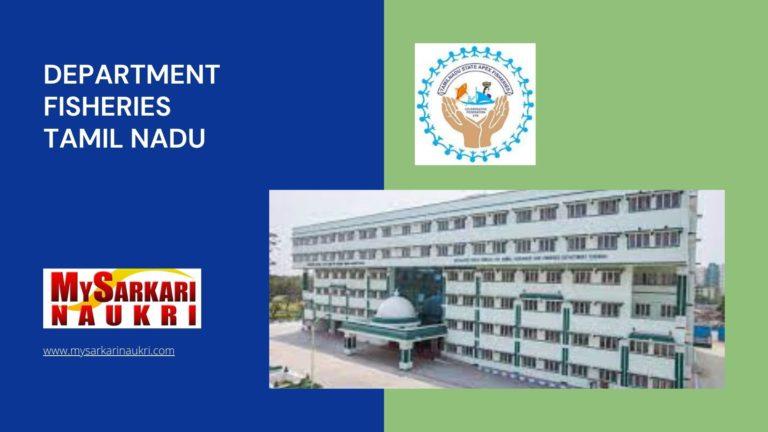 Department Fisheries Tamil Nadu Recruitment