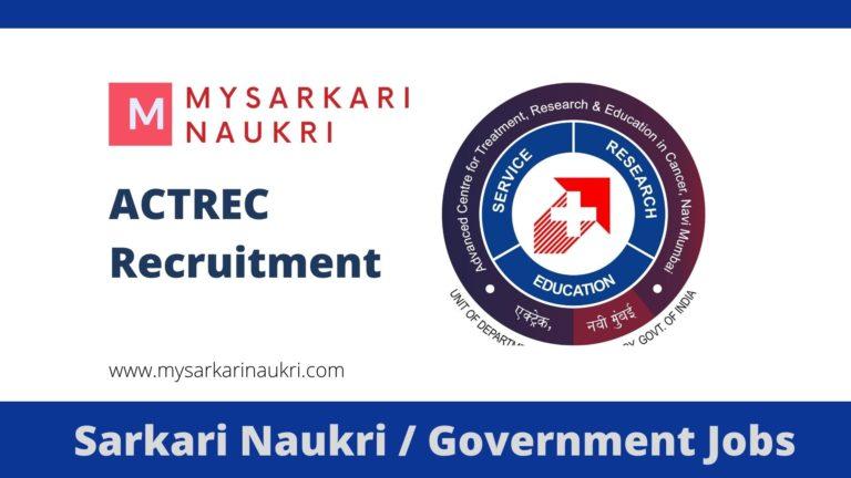 ACTREC Recruitment 2023 Advanced Centre for Treatment Research and Education in Cancer