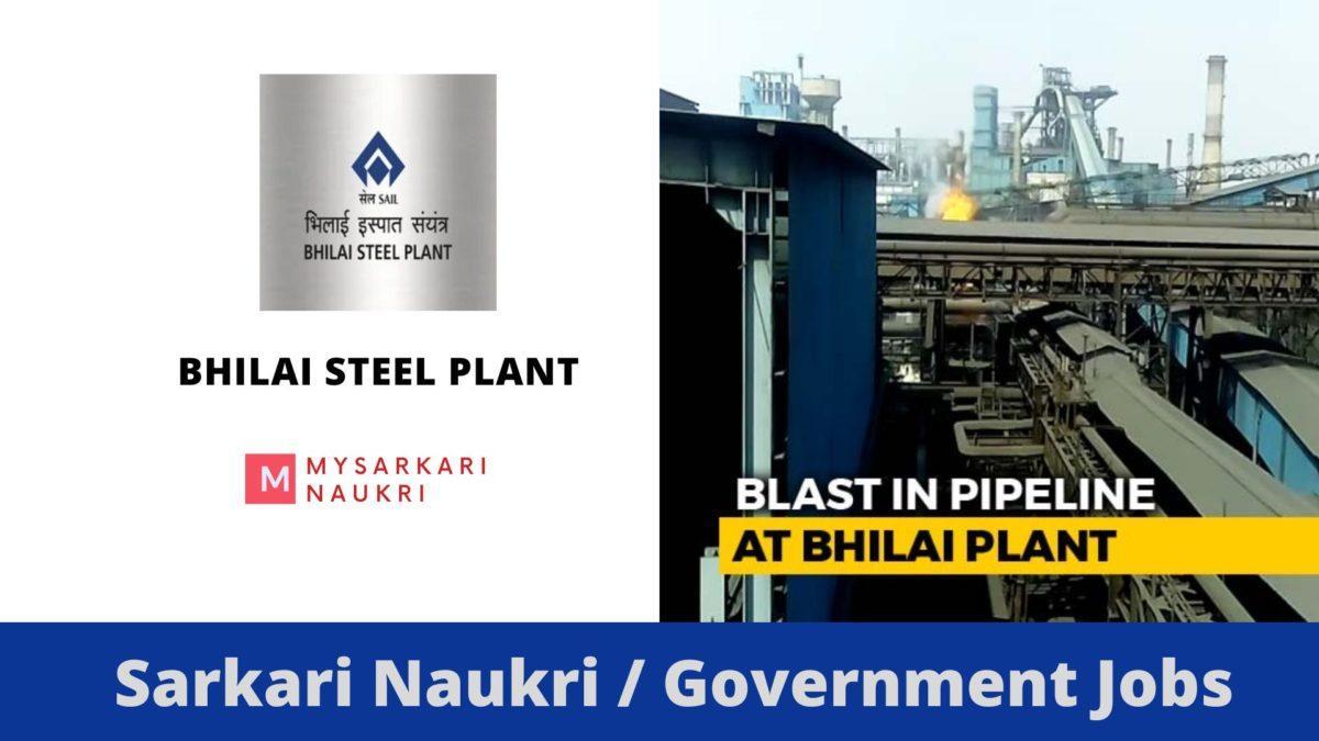Discovering Career Opportunities at Bhilai Steel Plant: A Comprehensive Guide to Bhilai Steel Plant Recruitment