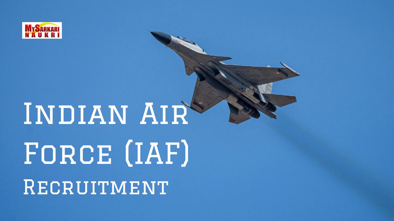 Indian Air Force (IAF) Recruitment