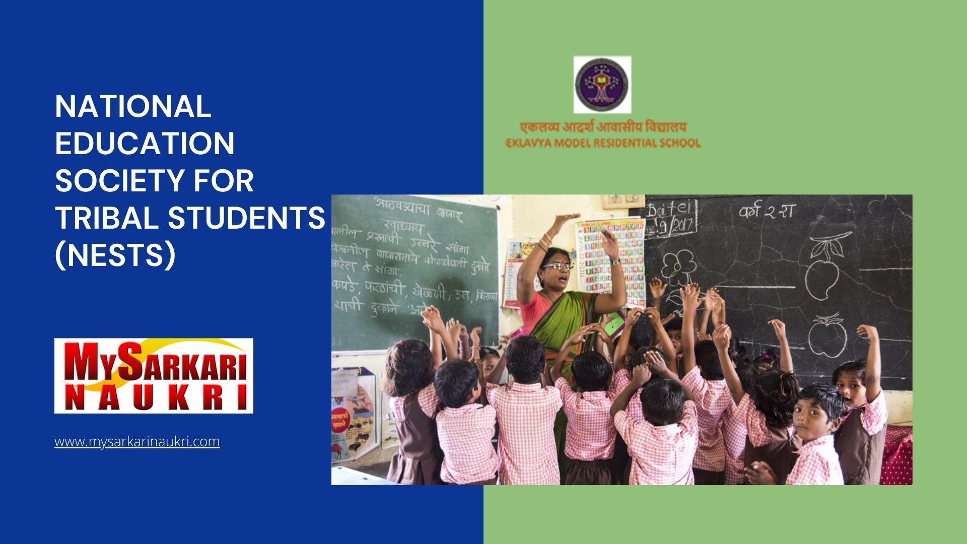 National Education Society for Tribal Students (NESTS)