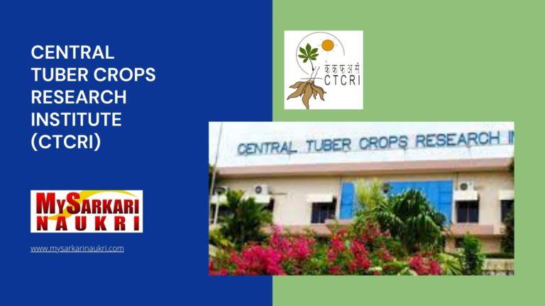 Central Tuber Crops Research Institute (CTCRI) Recruitment