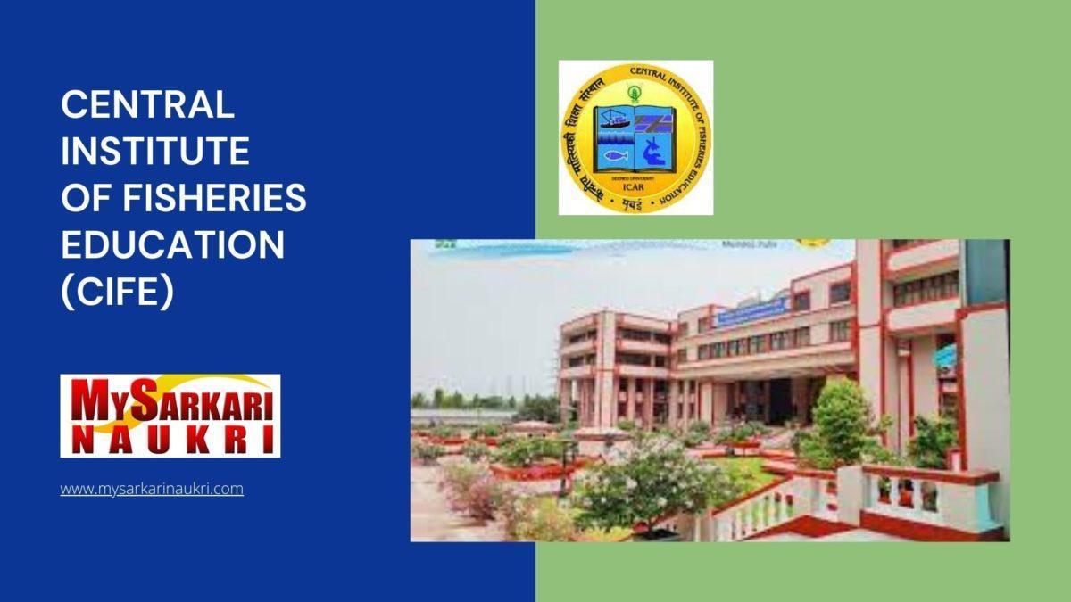 Central Institute of Fisheries Education (CIFE) Recruitment