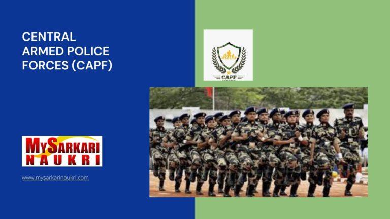 Central Armed Police Forces (CAPF) Recruitment