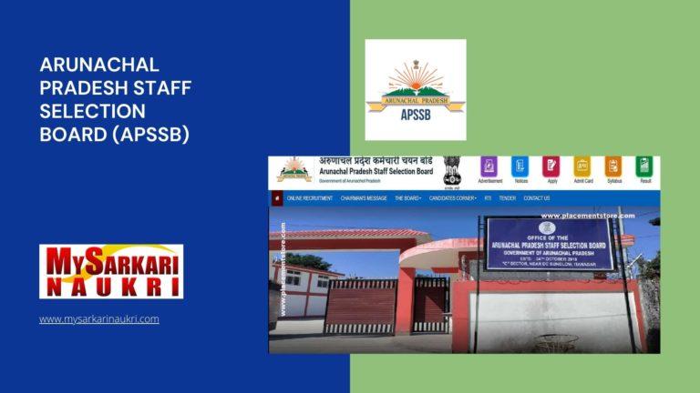 Arunachal Pradesh Staff Selection Board (APSSB) Recruitment