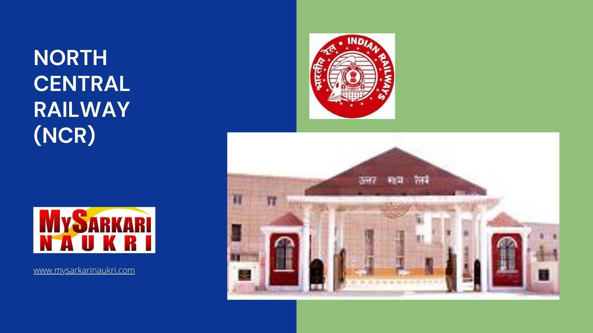 North Central Railway (NCR) Recruitment