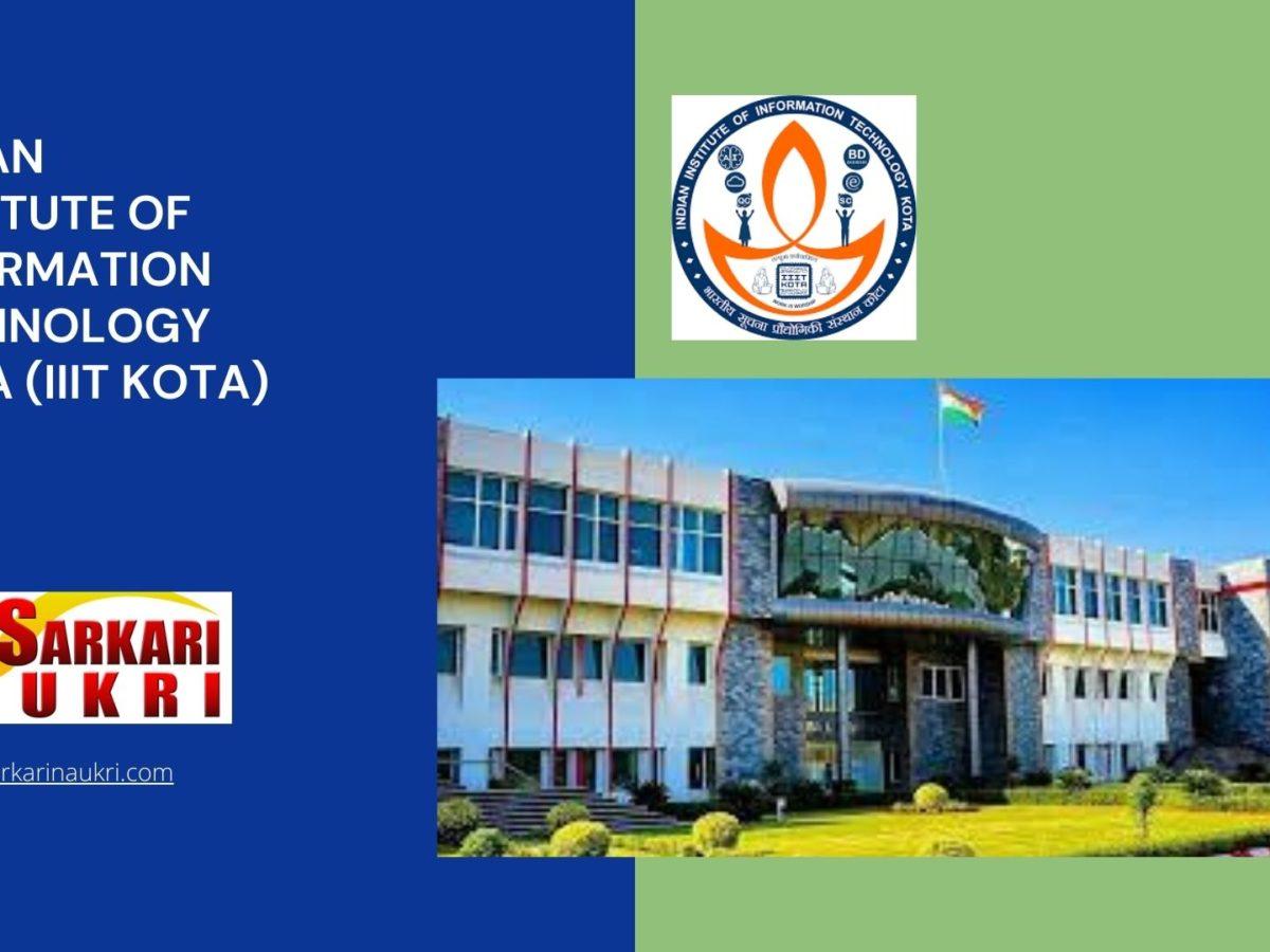 Indian Institute of Information Technology Kota (IIIT Kota) Recruitment