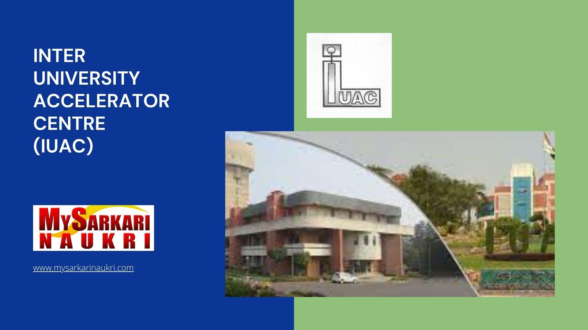 Inter University Accelerator Centre (IUAC) Recruitment