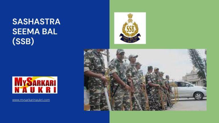 Sashastra Seema Bal (SSB) Recruitment