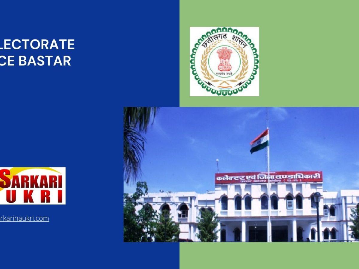 Collectorate Office Bastar Recruitment