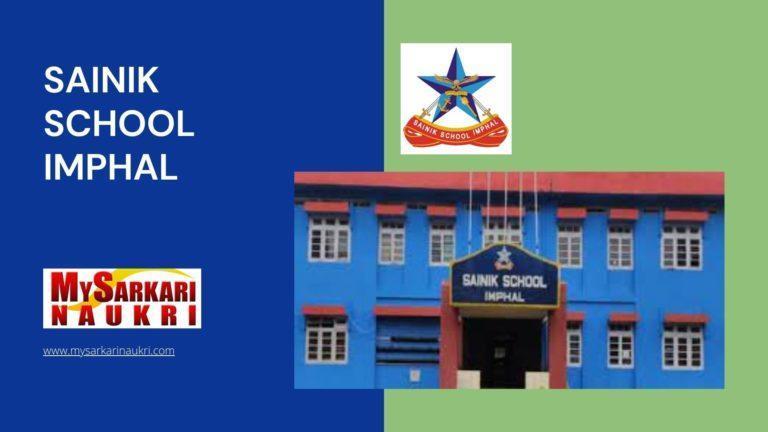 Sainik School Imphal Recruitment