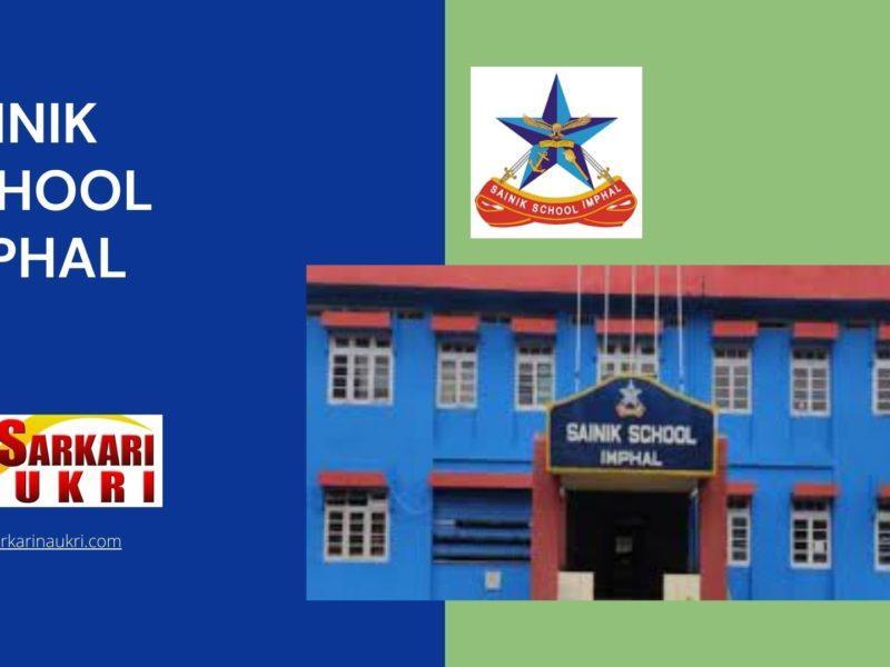 Sainik School Imphal Recruitment