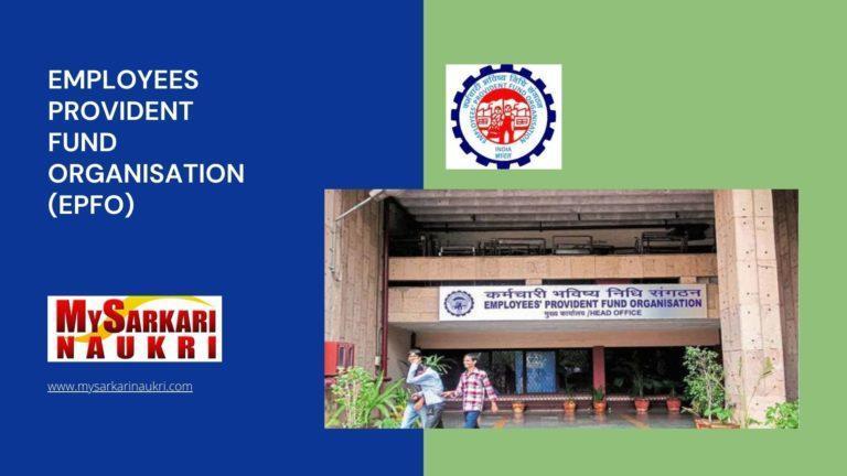 Employees Provident Fund Organisation (EPFO) Recruitment