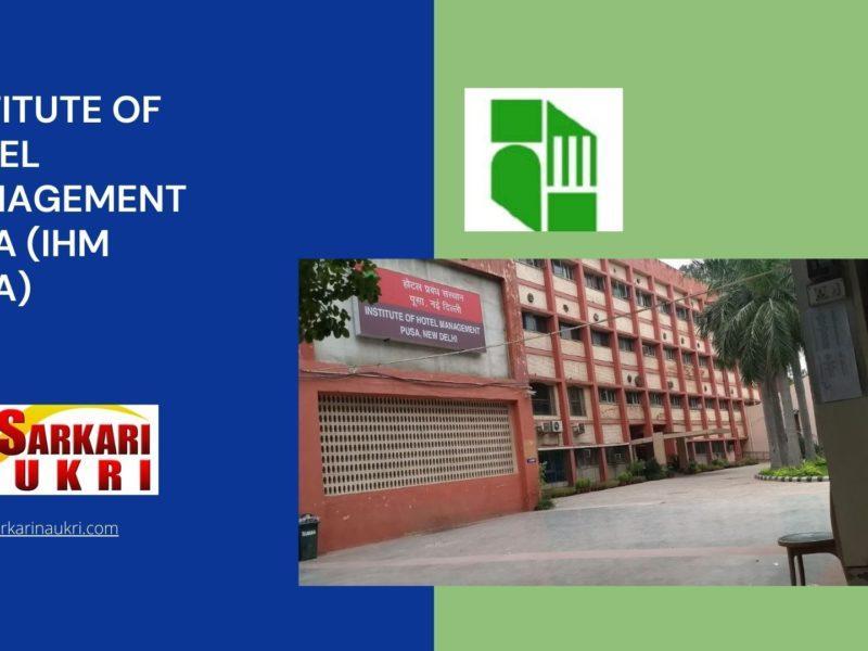 Institute of Hotel Management Pusa (IHM Pusa) Recruitment