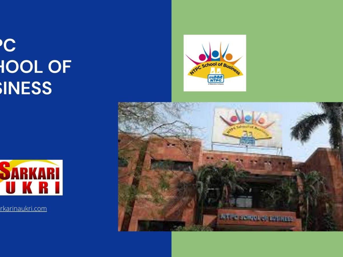 NTPC School of Business Recruitment