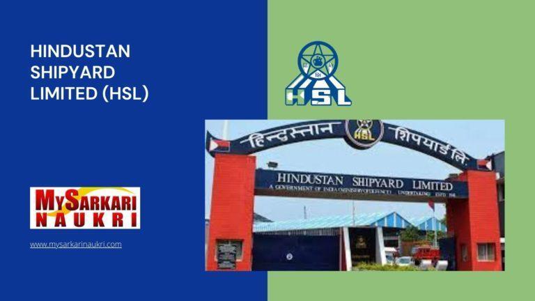 Hindustan Shipyard Limited (HSL) Recruitment
