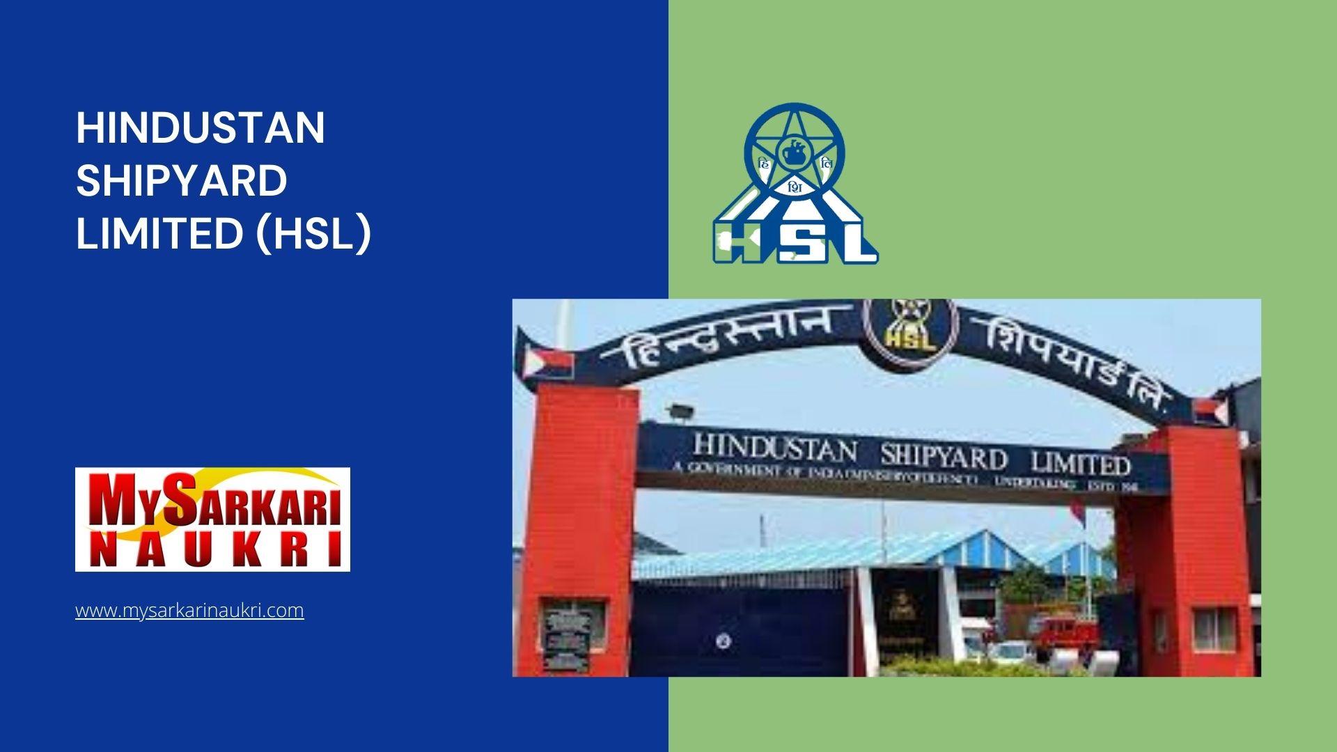 Hindustan Shipyard Limited (HSL) Recruitment