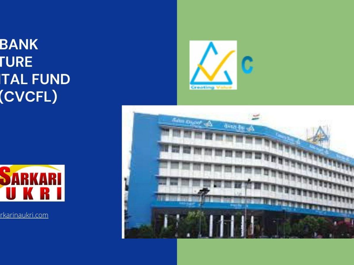 Canbank Venture Capital Fund Ltd (CVCFL) Recruitment