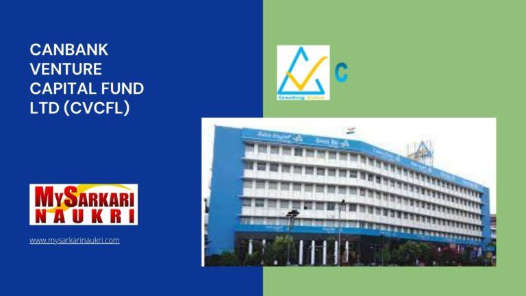 Canbank Venture Capital Fund Ltd (CVCFL) Recruitment