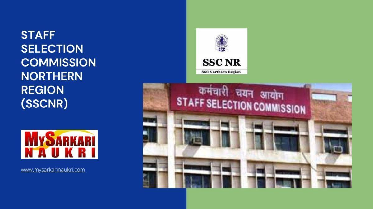 Staff Selection Commission Northern Region (SSCNR) Recruitment