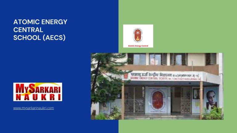 Atomic Energy Central School (AECS) Recruitment
