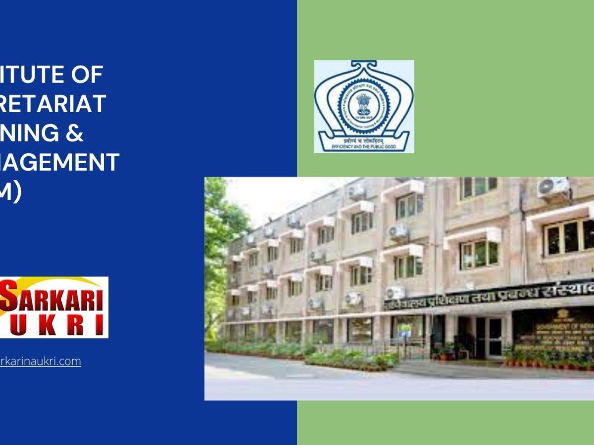 Institute of Secretariat Training & Management (ISTM) Recruitment
