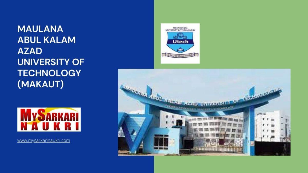Maulana Abul Kalam Azad University of Technology (MAKAUT) Recruitment