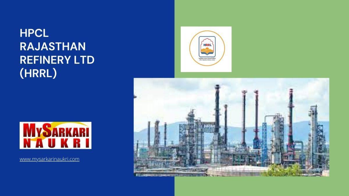 HPCL Rajasthan Refinery Ltd (HRRL) Recruitment