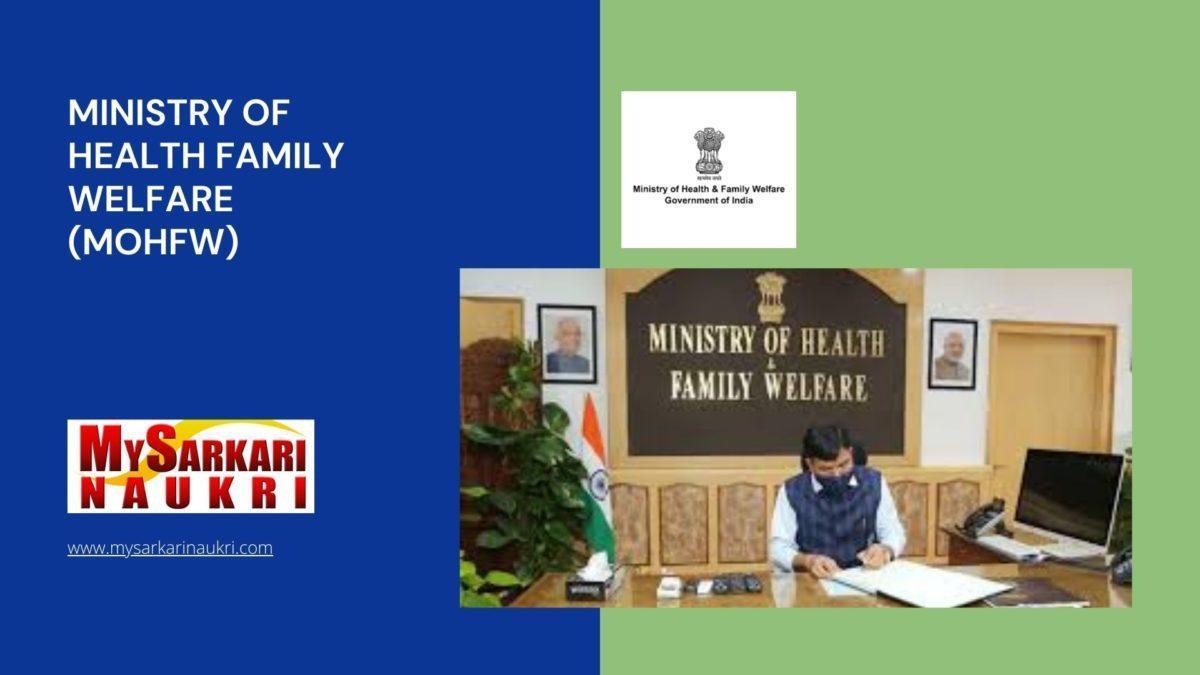 Ministry Of Health Family Welfare (MOHFW) Recruitment