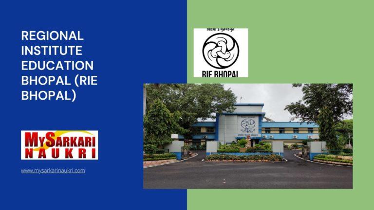 Regional Institute Education Bhopal (RIE Bhopal) Recruitment