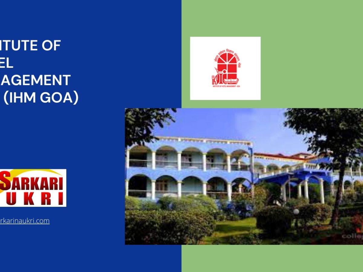 Institute of Hotel Management Goa (IHM Goa) Recruitment