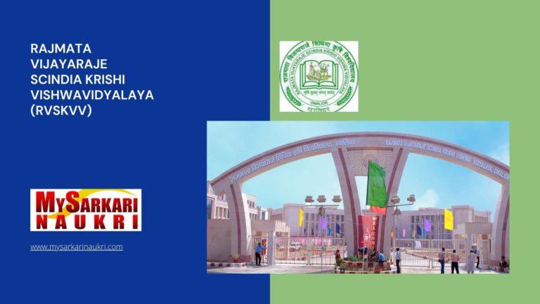 Rajmata Vijayaraje Scindia Krishi Vishwavidyalaya (RVSKVV) Recruitment