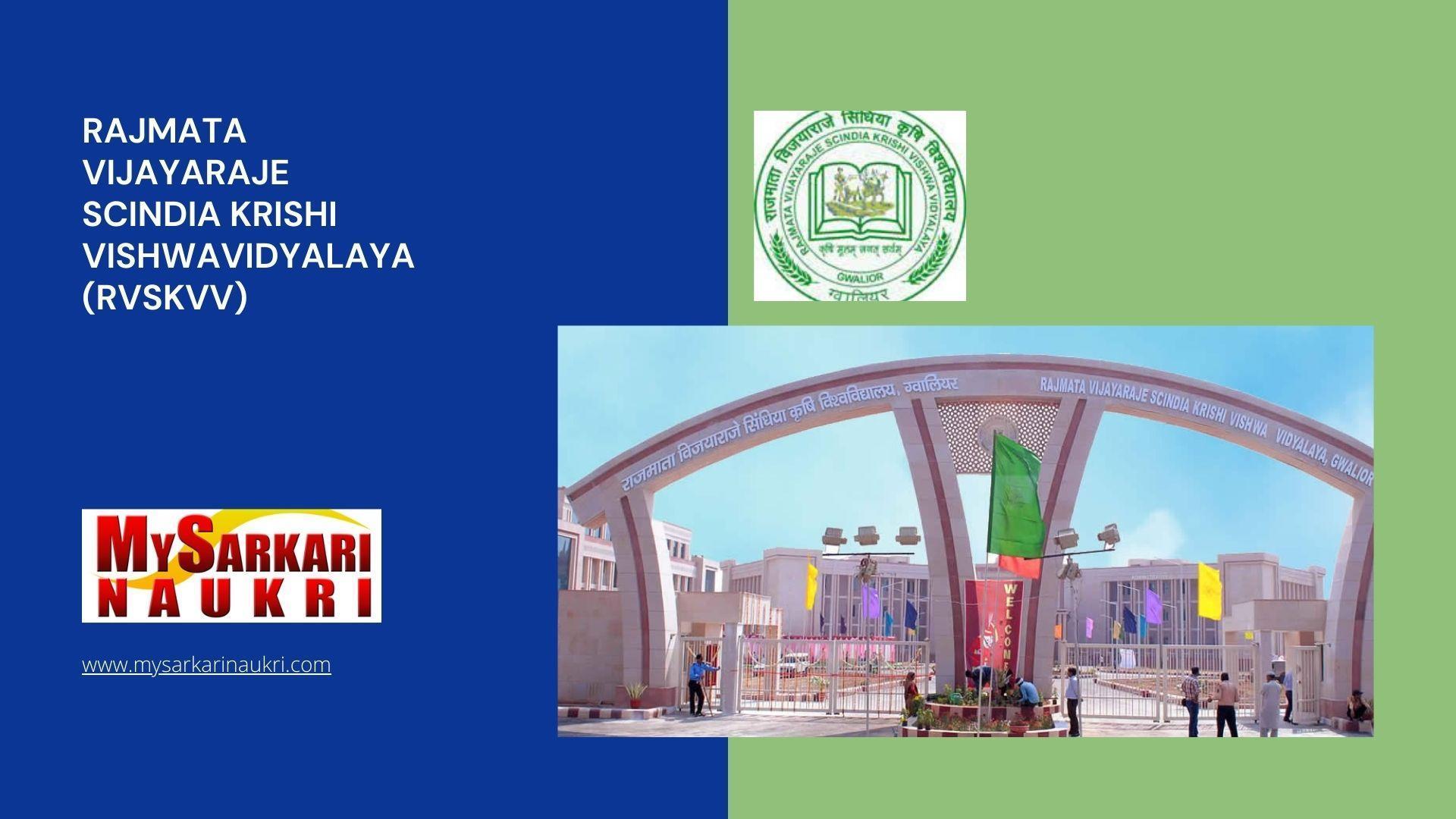 Rajmata Vijayaraje Scindia Krishi Vishwavidyalaya (RVSKVV) Recruitment