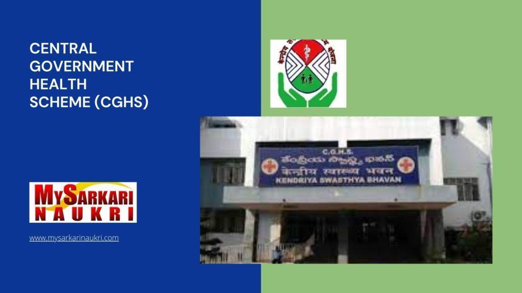 Central Government Health Scheme (CGHS) Recruitment - MySarkariNaukri En