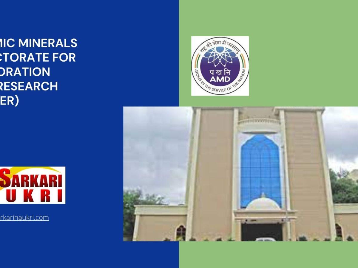 Atomic Minerals Directorate for Exploration and Research (AMDER) Recruitment